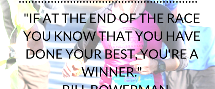 If at the end of the race you know you’ve done your best, you’re a winner