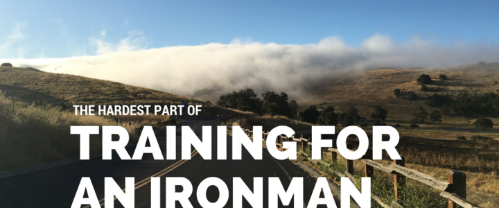 The Hardest Part of Training for an Ironman…