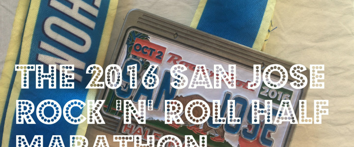 The 2016 Rock ‘n’ Roll San Jose Half Marathon